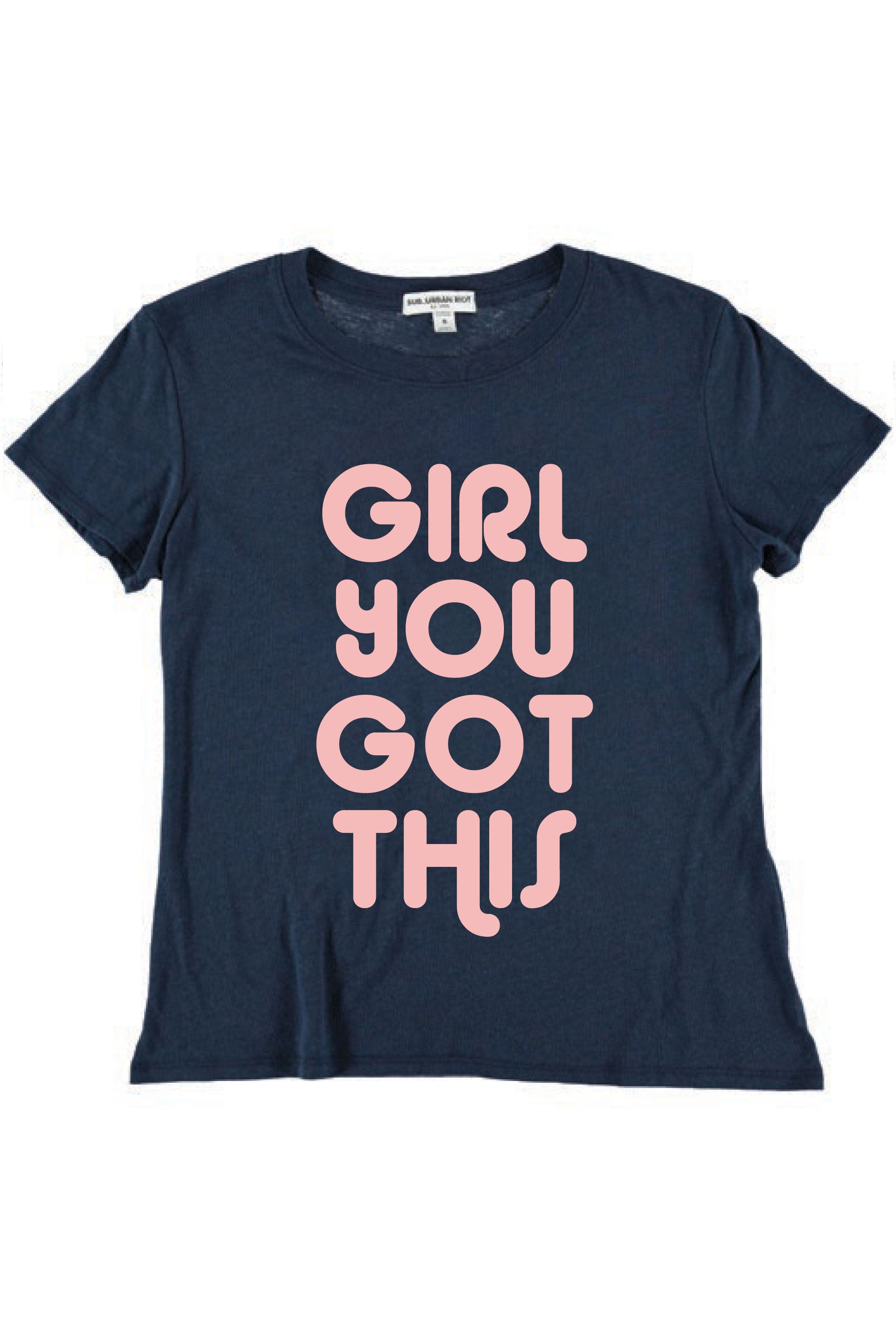 GIRL YOU GOT THIS YOUTH SIZE LOOSE TEE