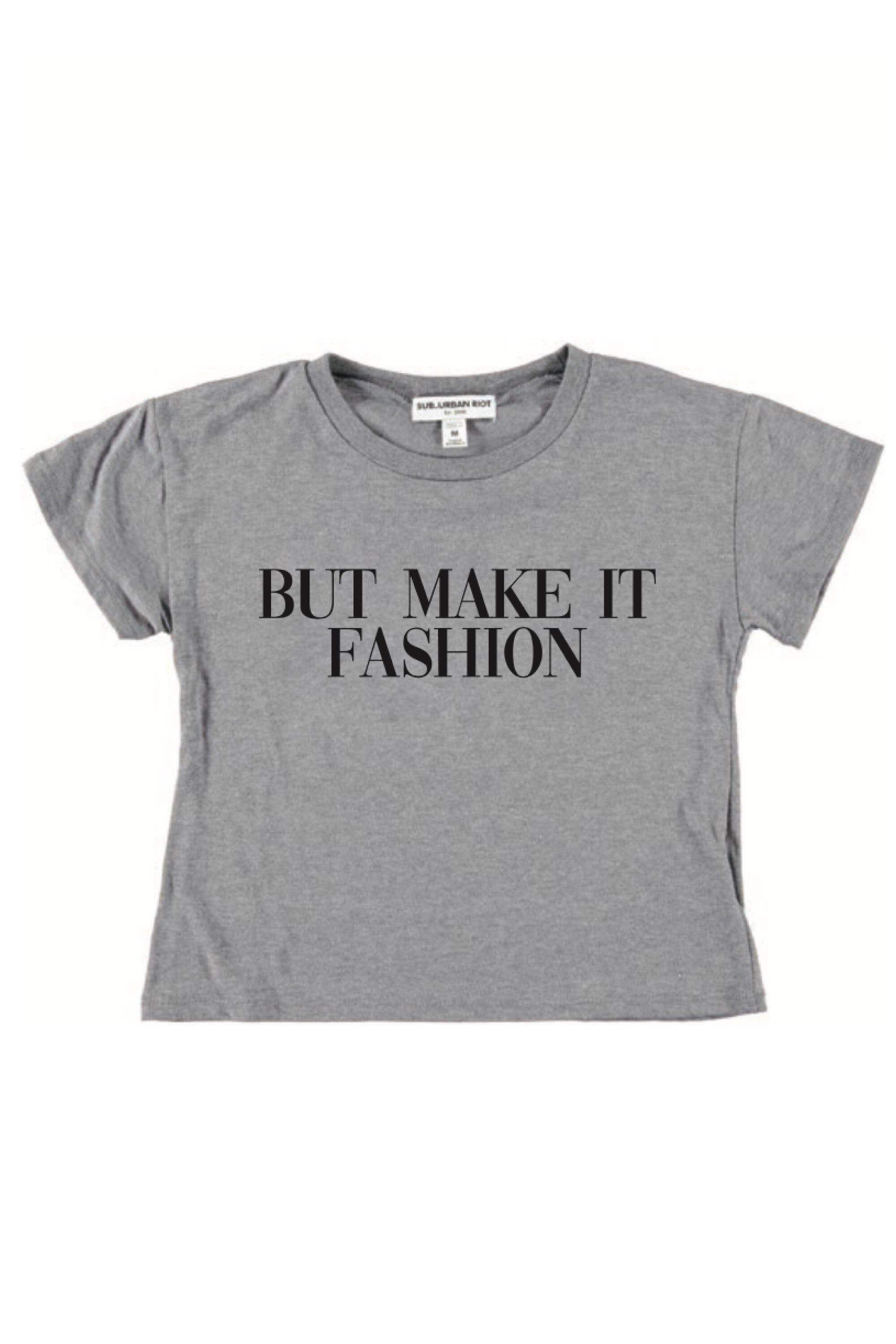 BUT MAKE IT FASHION YOUTH SIZE CROP TEE