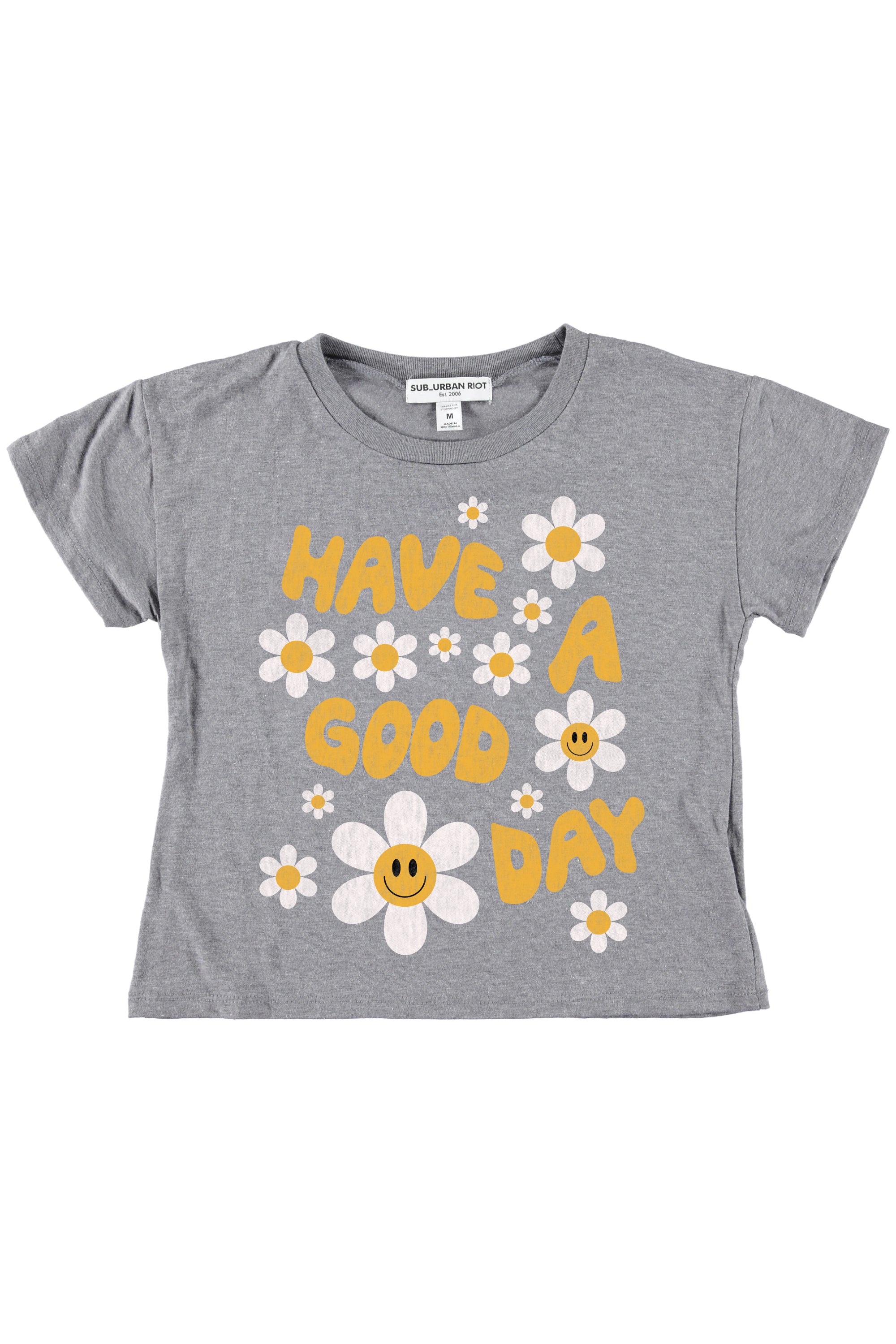 HAVE A GOOD DAY YOUTH SIZE CROP TEE